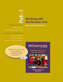 Working with the Number Line, Grades Prek-3 (Resource Package): Mathematical Models - Antonia Cameron, Maarten Dolk, Catherine Twomey Fosnot