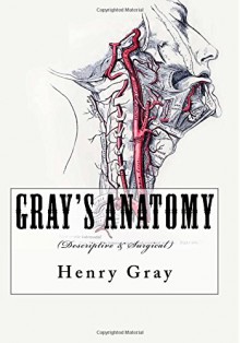 Gray's Anatomy: (Descriptive & Surgical) - Henry Gray, H. V. Carter