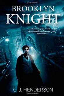 Brooklyn Knight - C.J. Henderson