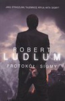 Protokół Sigmy - Robert Ludlum