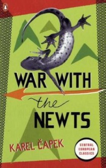 War with the Newts - Karel Čapek