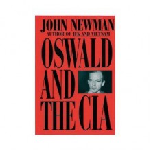 Oswald and the CIA - John Newman