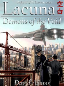 Lacuna: Demons of the Void - David Adams