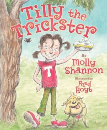 Tilly the Trickster - Molly Shannon, Ard Hoyt