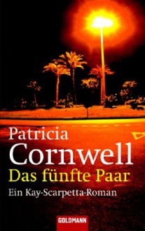 Das fünfte Paar - Patricia Cornwell, Georgia Sommerfeld
