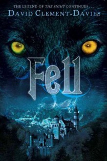 Fell - David Clement-Davies