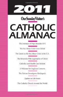 Our Sunday Visitor's Catholic Almanac - Matthew Bunson