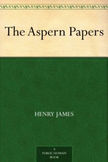 The Aspern Papers - Henry James