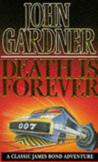 Death is Forever - John Gardner