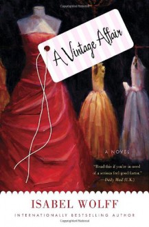 A Vintage Affair - Isabel Wolff