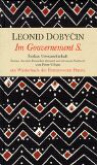 Im Gouvernement S. - Leonid Dobycin