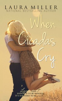 When Cicadas Cry - Laura Miller