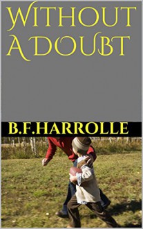 Without A DOUBT - B.F. Harrolle, Tammy Lindy