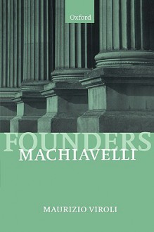 Machiavelli - Maurizio Viroli