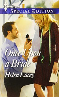 Once Upon a Bride (Harlequin Special Edition) - Helen Lacey