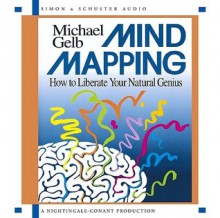 Mind Mapping: How to Liberate Your Natural Genius - Michael J. Gelb