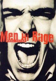 Men in Rage - Paul Sayer