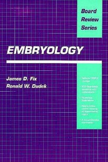 Brs Embryology - James D. Fix, Ronald W. Dudek