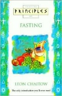 Principles of Fasting - Leon Chaitow