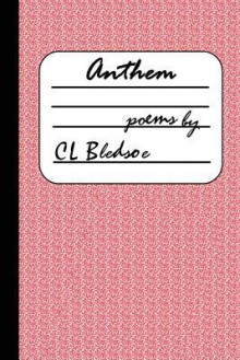 Anthem - C.L. Bledsoe