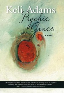 Psychic Grace - Keli Adams