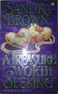 Permata Hati / A Treasure Worth Seeking (Paperback ) - Sandra Brown