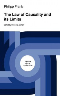 The Law of Causality and Its Limits (Vienna Circle Collection) - Philipp Frank, Robert S. Cohen