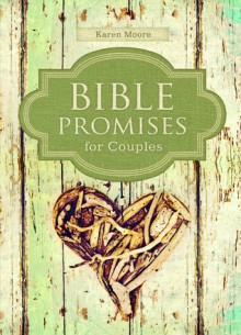 Bible Promises for Couples - Karen Moore