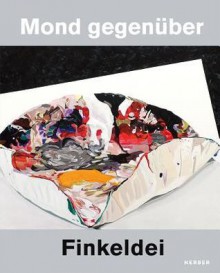 Bernd Finkeldei: Across from the Moon - Wolfgang Gmyrek, Guido Reuter, Bernd Finkeldei