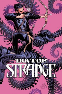 Doctor Strange Vol. 3: Blood in the Aether - Kevin Nowlan, Jason Aaron