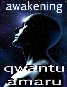 awakening - Qwantu Amaru