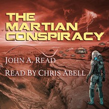 The Martian Conspiracy - John Read, Chris Abell, John A Read