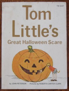 Tom Little's Great Halloween Scare - John Lawrence Peterson