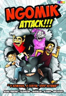 Ngomik Attack!!! - Alisnaik, Faza Meonk, Agung Prabowo, Hasbiallah, Harliskudo