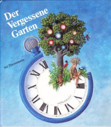 Der Vergessene Garten - Annegert Fuchshuber