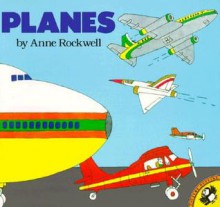 Planes - Anne F. Rockwell