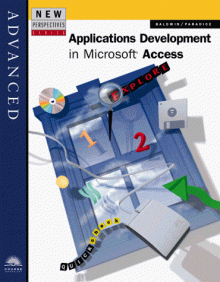 New Perspectives on Applications Development in Microsoft Access: Advanced - David Paradice