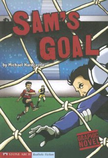 Sam's Goal - Michael Hardcastle, Tony O'Donnell