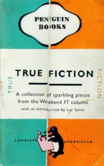 True Fiction (Penguin Business) - Robert W. Thomson