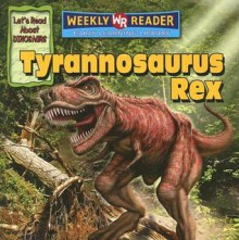 Tyrannosaurus Rex - Joanne Mattern