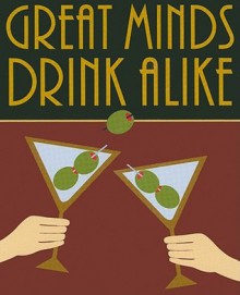 Great Minds Drink Alike - Virginia Reynolds, Keri Barbas Steckler