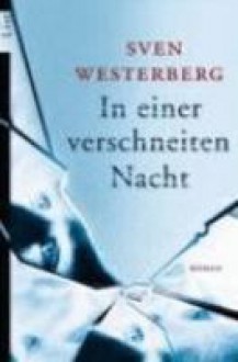 In einer verschneiten Nacht Roman - Sven Westerberg, Nike Karen Müller