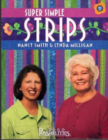 Super Simple Strips - Nancy J. Smith, Lynda Milligan