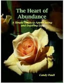 The Heart of Abundance - Candy Paull