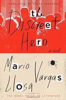 The Discreet Hero: A Novel - Mario Vargas Llosa,Edith Grossman