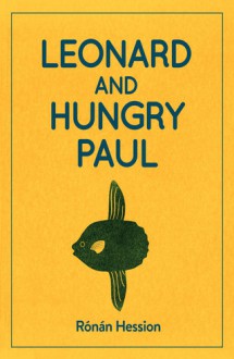 Leonard and Hungry Paul - Ronan Hession