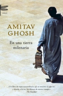 En una tierra milenaria - Amitav Ghosh, Gerardo Di Masso