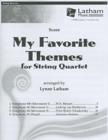 My Favorite Themes for String Quartet - Lynne Latham