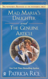 Mad Maria's Daughter and the Genuine Article (Signet Regency Romance) - Patricia Rice