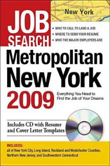 Job Search Metropolitan New York 2009: Everything You Need to Find the Job of Your Dreams - Adams Media